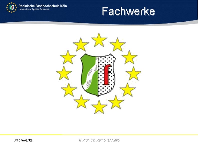 Fachwerke © Prof. Dr. Remo Ianniello 