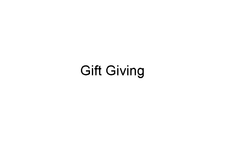 Gift Giving 