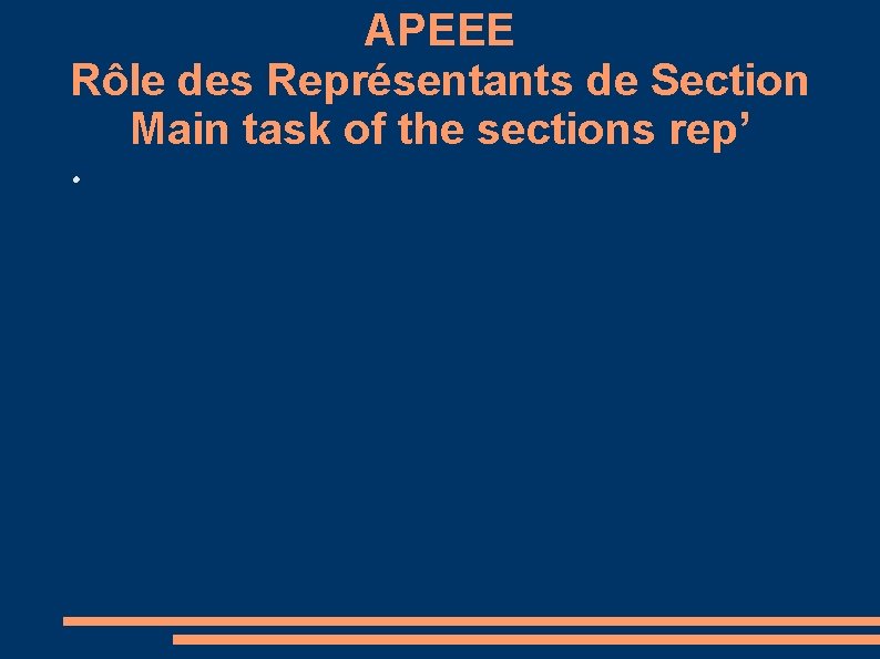 APEEE Rôle des Représentants de Section Main task of the sections rep’ 
