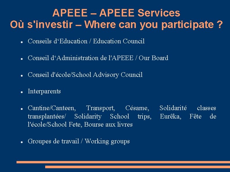 APEEE – APEEE Services Où s'investir – Where can you participate ? Conseils d‘Education