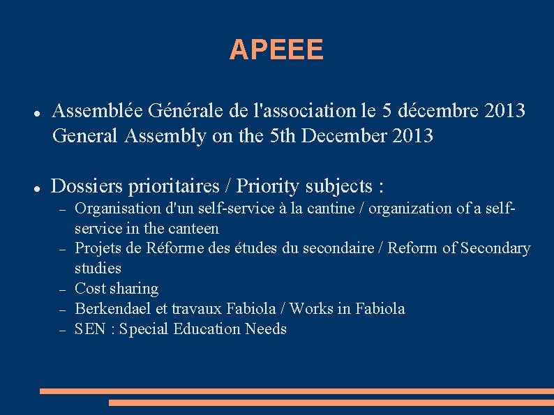 APEEE Assemblée Générale de l'association le 5 décembre 2013 General Assembly on the 5