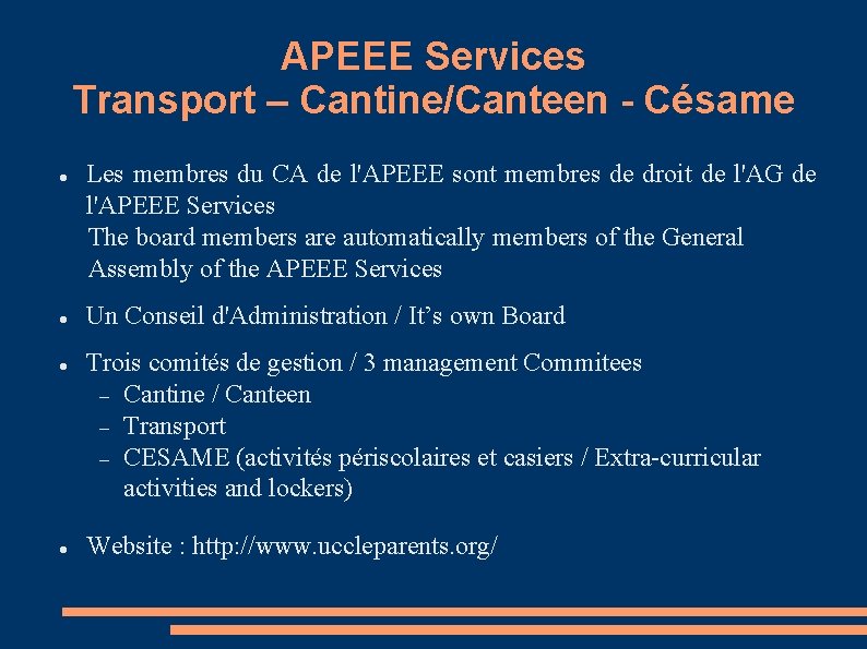 APEEE Services Transport – Cantine/Canteen - Césame Les membres du CA de l'APEEE sont