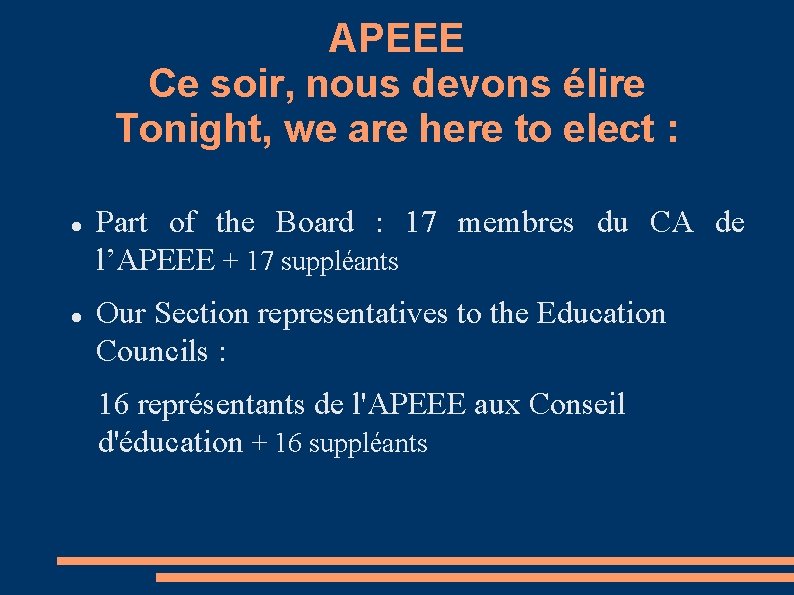 APEEE Ce soir, nous devons élire Tonight, we are here to elect : Part