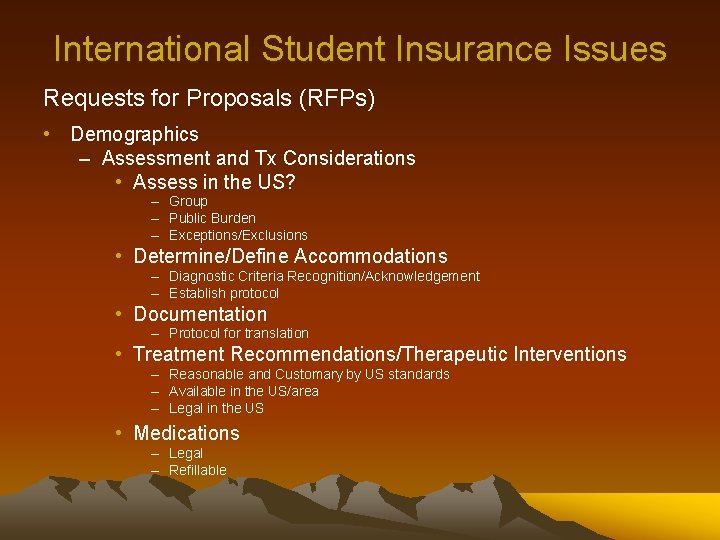 International Student Insurance Issues Requests for Proposals (RFPs) • Demographics – Assessment and Tx