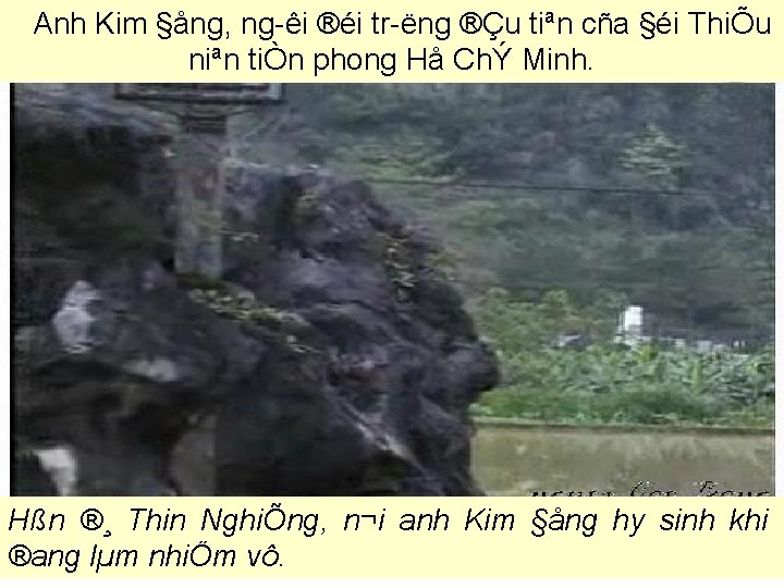 Anh Kim §ång, ng êi ®éi tr ëng ®Çu tiªn cña §éi ThiÕu niªn