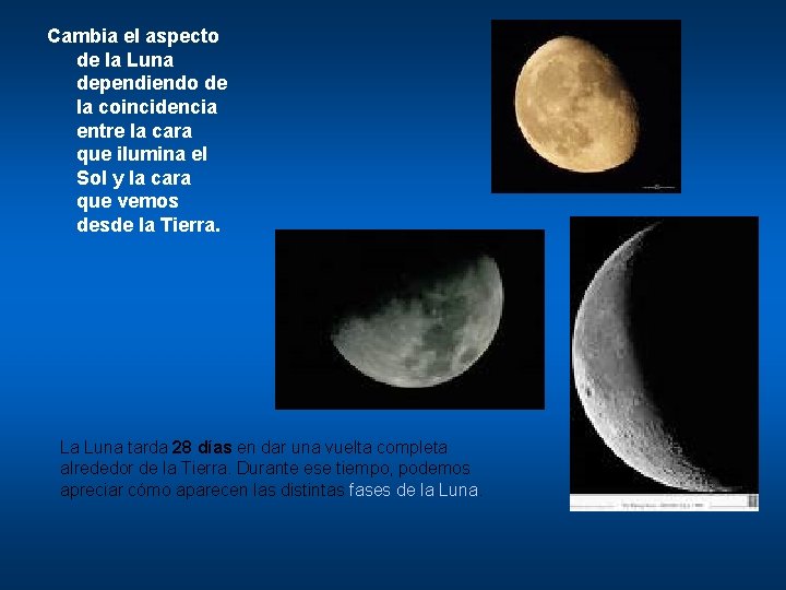 Cambia el aspecto de la Luna dependiendo de la coincidencia entre la cara que