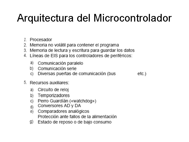 Arquitectura del Microcontrolador Arquitectura del Microcontrolador