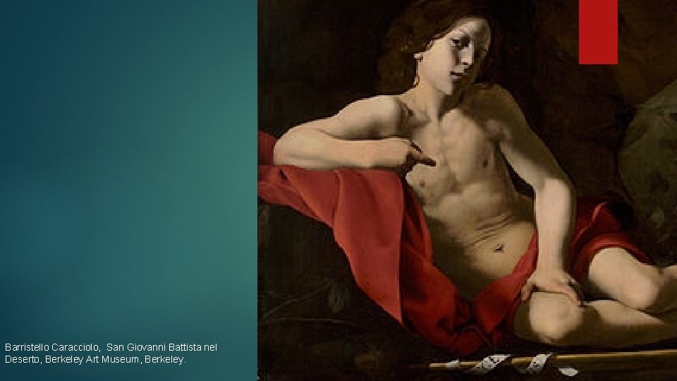 Barristello Caracciolo, San Giovanni Battista nel Deserto, Berkeley Art Museum, Berkeley. 