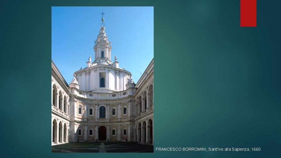 FRANCESCO BORROMINI, Sant’Ivo alla Sapienza, 1660 
