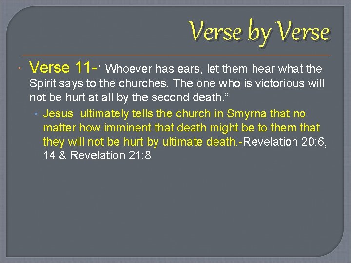 Verse by Verse 11 -“ Whoever has ears, let them hear what the Spirit