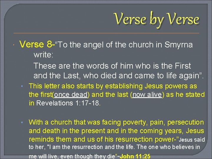 Verse by Verse 8 -“To the angel of the church in Smyrna write: These