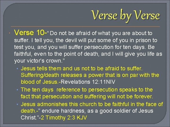 Verse by Verse 10 -“ Do not be afraid of what you are about