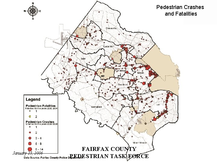Pedestrian Crashes and Fatalities January 23, 2006 FAIRFAX COUNTY PEDESTRIAN TASK FORCE 