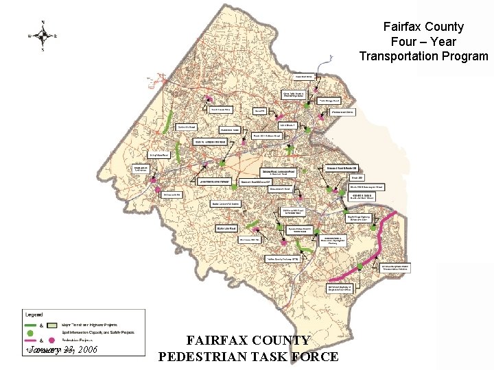 Fairfax County Four – Year Transportation Program January 23, 2006 FAIRFAX COUNTY PEDESTRIAN TASK