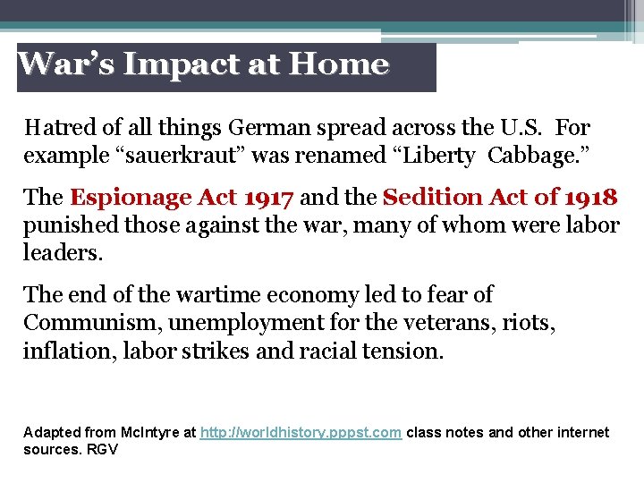 War’s Impact at Home Hatred of all things German spread across the U. S.