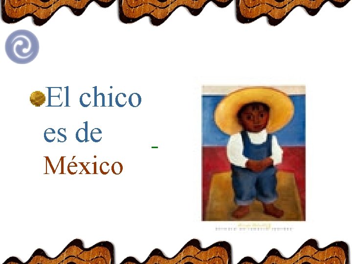 El chico es de México 