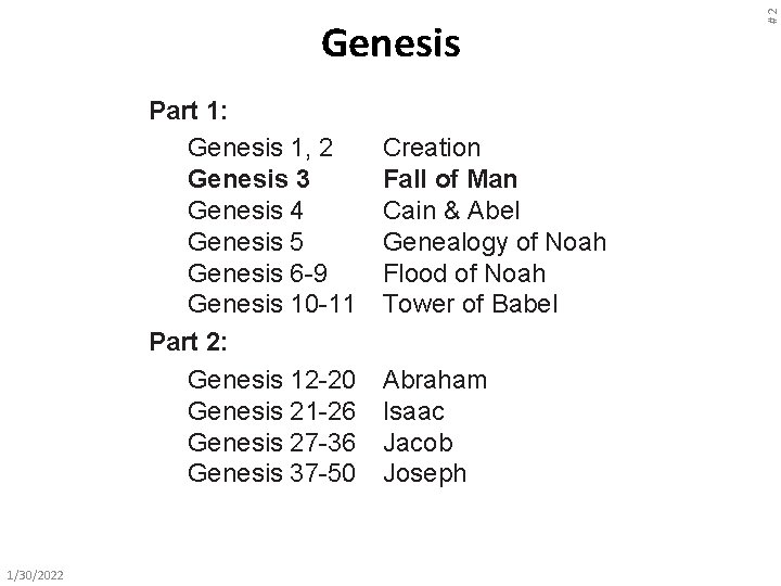 Part 1: Genesis 1, 2 Genesis 3 Genesis 4 Genesis 5 Genesis 6 -9