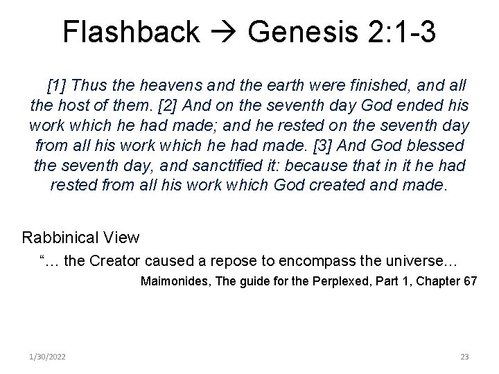 Flashback Genesis 2: 1 -3 [1] Thus the heavens and the earth were finished,