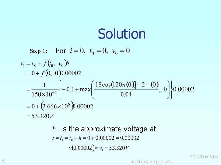 Solution Step 1: is the approximate voltage at 7 lmethods. eng. usf. edu http: