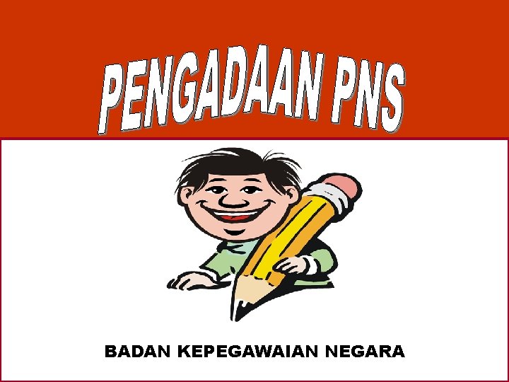 BADAN KEPEGAWAIAN NEGARA 