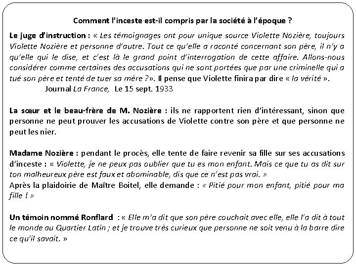 Comment l’inceste est-il compris par la société à l’époque ? Le juge d’instruction :