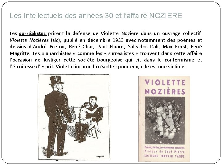 Les Intellectuels des années 30 et l’affaire NOZIERE Les surréalistes prirent la défense de