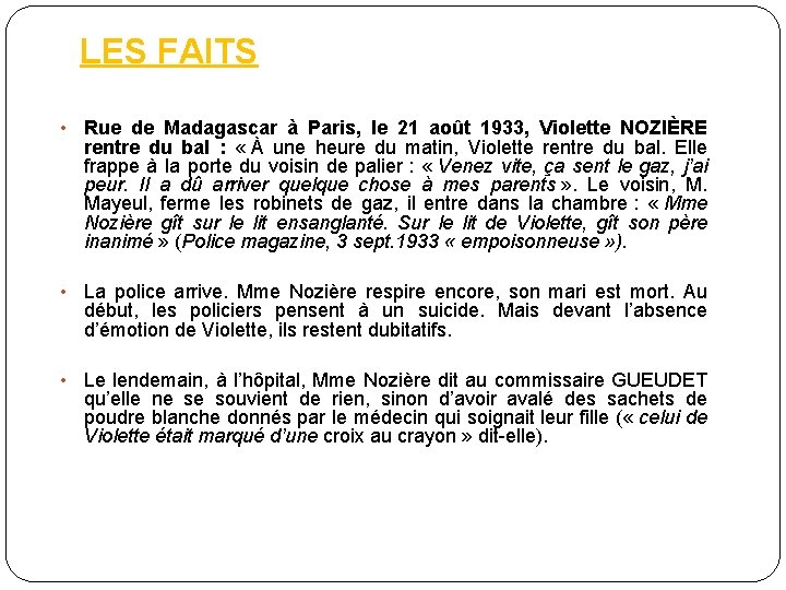 LES FAITS • Rue de Madagascar à Paris, le 21 août 1933, Violette NOZIÈRE