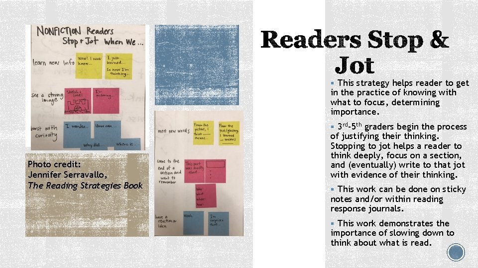 § This strategy helps reader to get in the practice of knowing with what