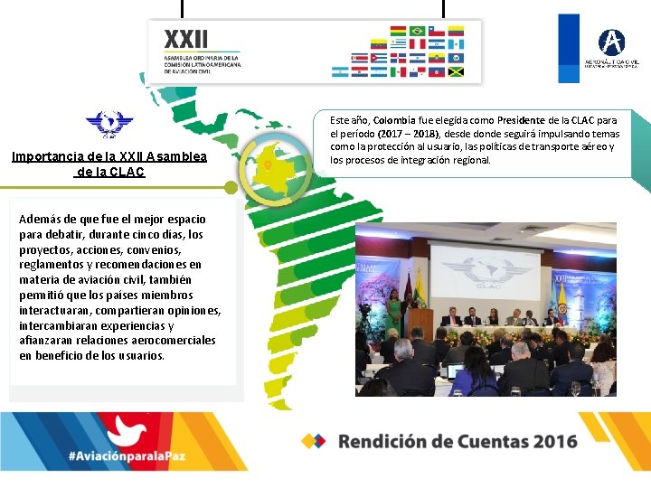 Importancia de la XXII Asamblea de la CLAC Además de que fue el mejor