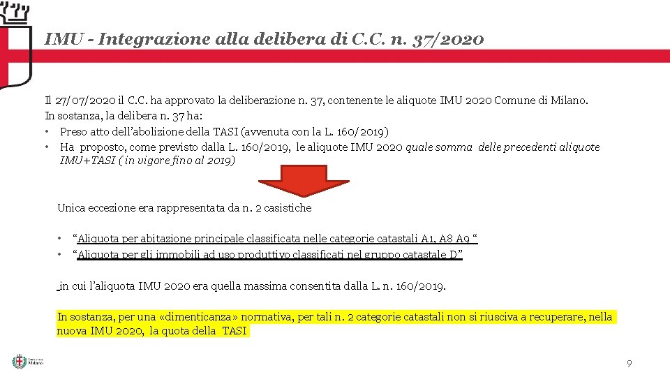 IMU - Integrazione alla delibera di C. C. n. 37/2020 Il 27/07/2020 il C.