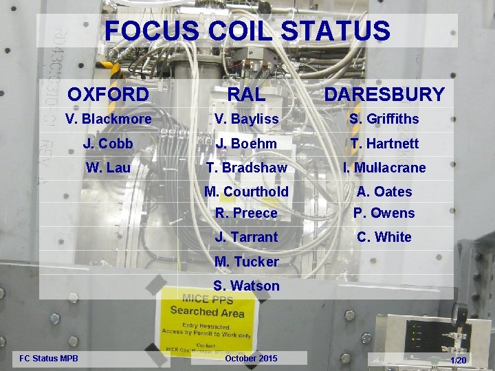 FOCUS COIL STATUS OXFORD RAL DARESBURY V. Blackmore V. Bayliss S. Griffiths J. Cobb