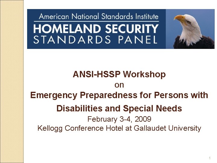 ANSI-HSSP Workshop on Emergency Preparedness for Persons with Disabilities and Special Needs February 3