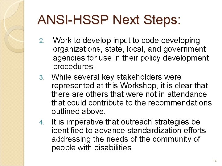 ANSI-HSSP Next Steps: Work to develop input to code developing organizations, state, local, and