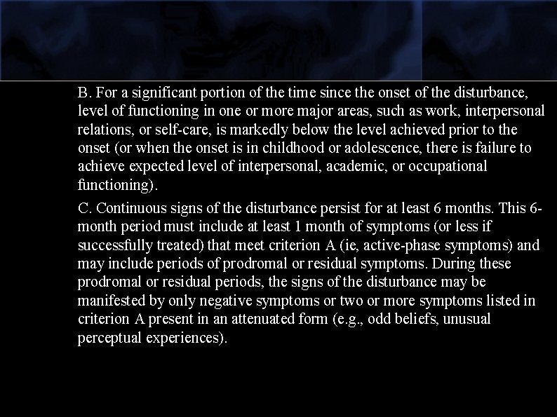 B. For a significant portion of the time since the onset of the disturbance,