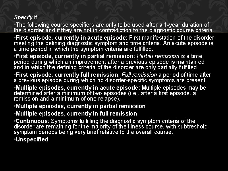 Specify if: • The following course specifiers are only to be used after a