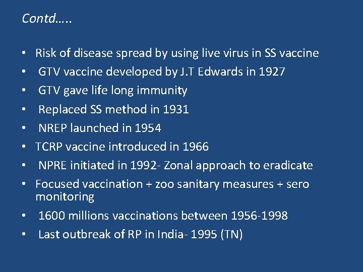 Contd…. . Risk of disease spread by using live virus in SS vaccine GTV