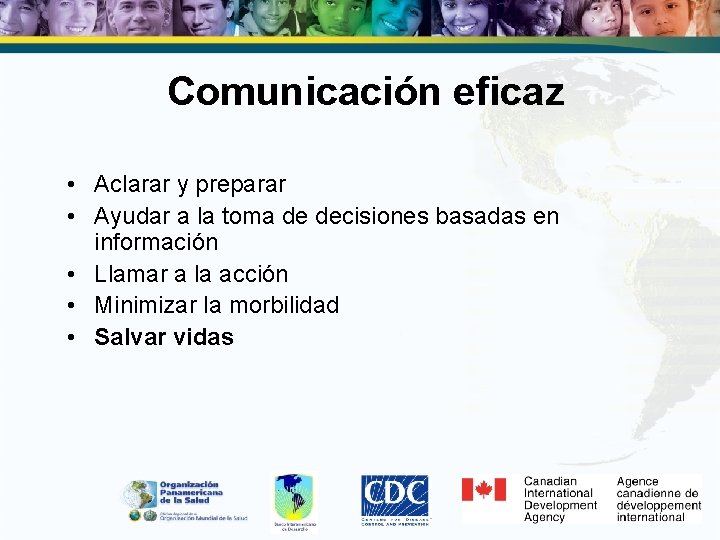 Comunicación eficaz • Aclarar y preparar • Ayudar a la toma de decisiones basadas