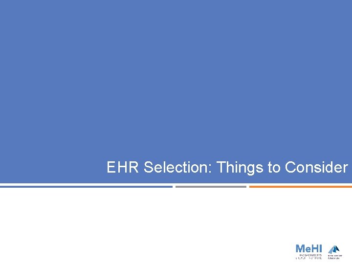 EHR Selection: Things to Consider 