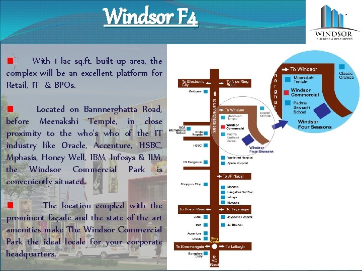 Windsor F 4 With 1 lac sq. ft. built-up area, the complex will be