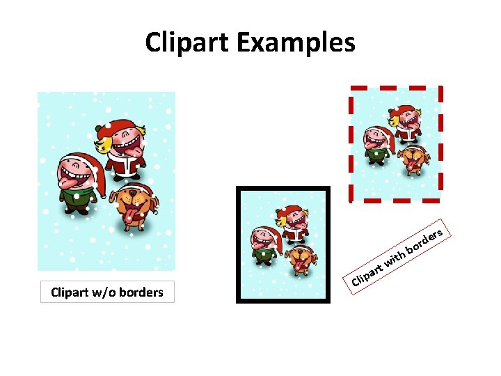 Clipart Examples Clipart w/o borders Cl rt a p i w ith bo rs