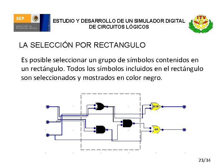 ESTUDIO Y DESARROLLO DE UN SIMULADOR DIGITAL DE CIRCUITOS LÓGICOS LA SELECCIÓN POR RECTANGULO