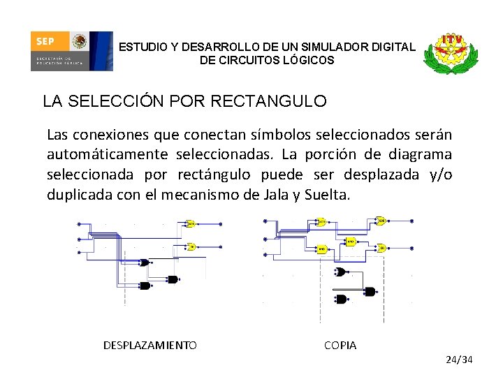 ESTUDIO Y DESARROLLO DE UN SIMULADOR DIGITAL DE CIRCUITOS LÓGICOS LA SELECCIÓN POR RECTANGULO