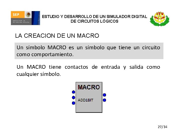 ESTUDIO Y DESARROLLO DE UN SIMULADOR DIGITAL DE CIRCUITOS LÓGICOS LA CREACION DE UN