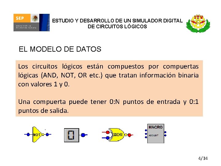 ESTUDIO Y DESARROLLO DE UN SIMULADOR DIGITAL DE CIRCUITOS LÓGICOS EL MODELO DE DATOS