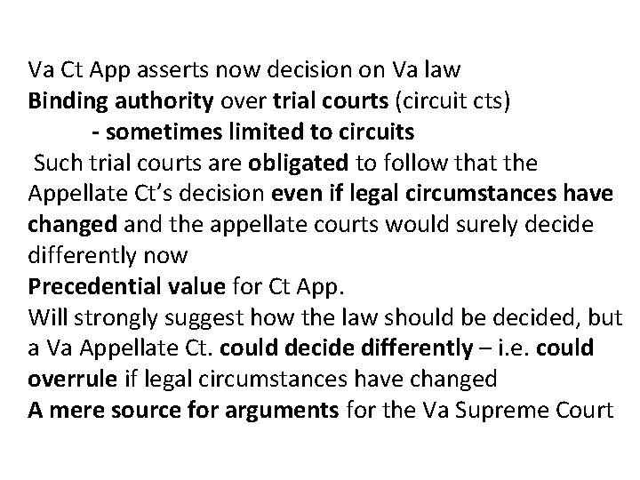Va Ct App asserts now decision on Va law Binding authority over trial courts
