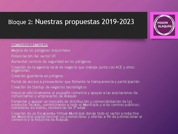 Bloque 2: Nuestras propuestas 2019 -2023 COMERCIO Y EMPRESA Mejora de los polígonos industriales