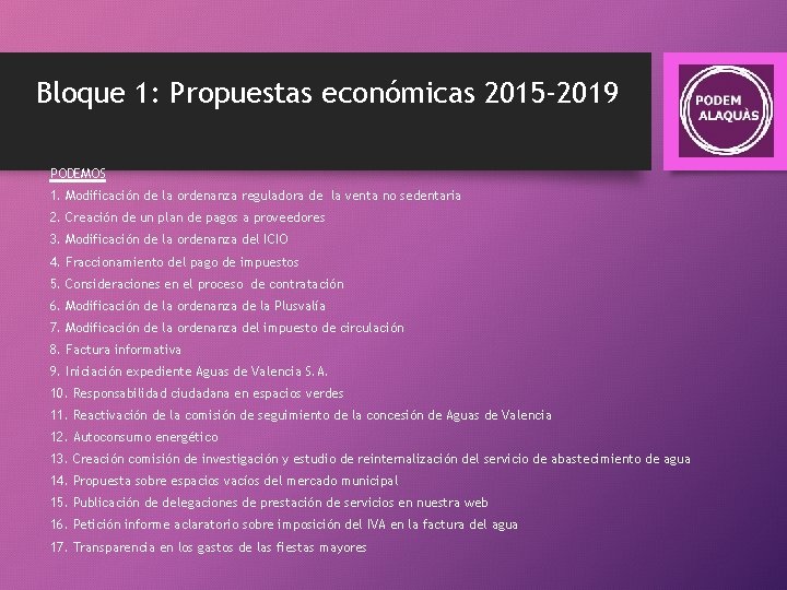 Bloque 1: Propuestas económicas 2015 -2019 PODEMOS 1. Modificación de la ordenanza reguladora de