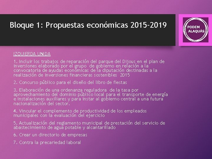 Bloque 1: Propuestas económicas 2015 -2019 IZQUIERDA UNIDA 1. Incluir los trabajos de reparación