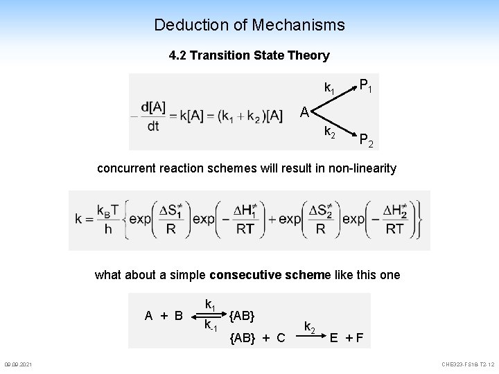 Deduction of Mechanisms 4. 2 Transition State Theory k 1 P 1 A k Deduction of Mechanisms 4. 2 Transition State Theory k 1 P 1 A k