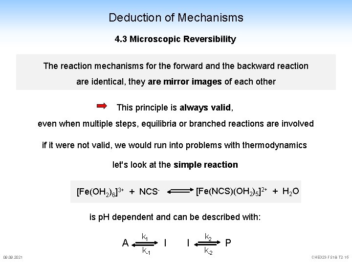Deduction of Mechanisms 4. 3 Microscopic Reversibility The reaction mechanisms for the forward and Deduction of Mechanisms 4. 3 Microscopic Reversibility The reaction mechanisms for the forward and